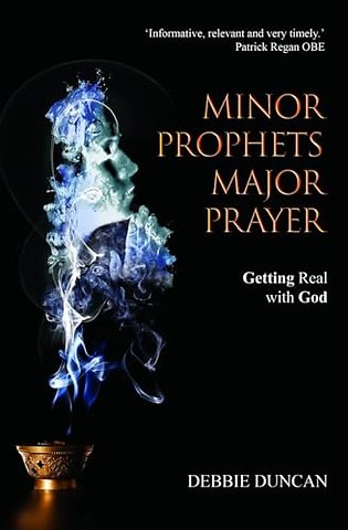 Minor Prophets, Major Prayer