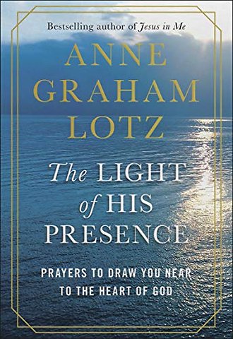 The Light of His Presence