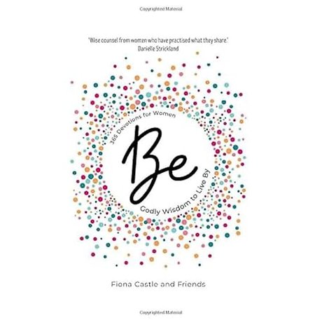 BE: 365 Devotions for Women