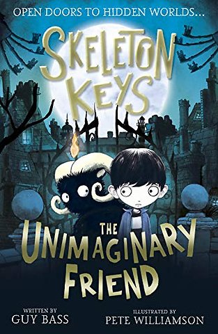 Skeleton Keys: The Unimaginary Friend