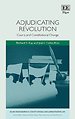 Adjudicating Revolution – Courts and Constitutional Change Adjudicating Revolution – Courts and Constitutional Change