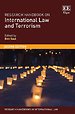 Research Handbook on International Law and Terrorism Research Handbook on International Law and Terrorism