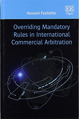 Overriding Mandatory Rules in International Commercial Arbitration