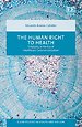 The Human Right to Health The Human Right to Health