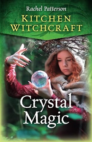 Kitchen Witchcraft: Crystal Magic