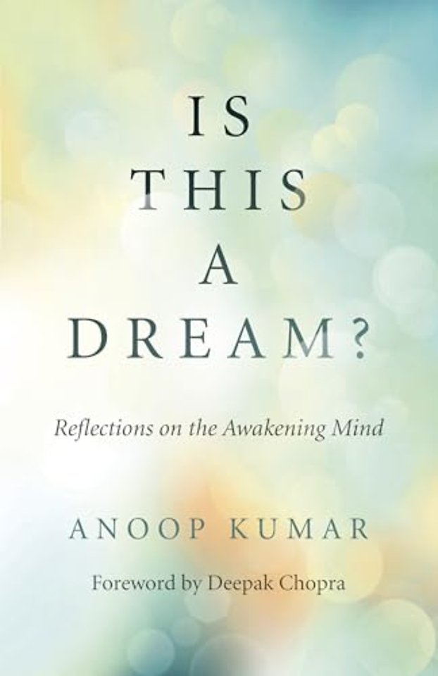 Is This a Dream? – Reflections on the Awakening Mind