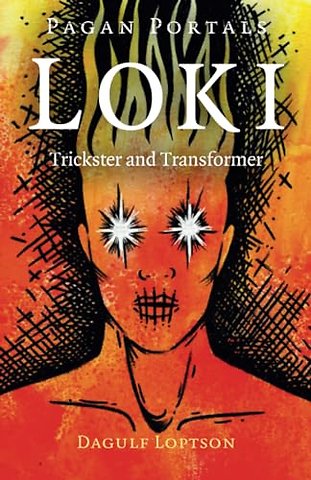 Pagan Portals – Loki – Trickster and Transformer