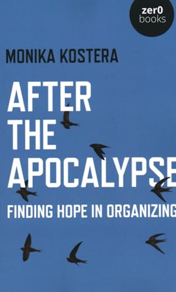 After The Apocalypse – Finding hope in organizing