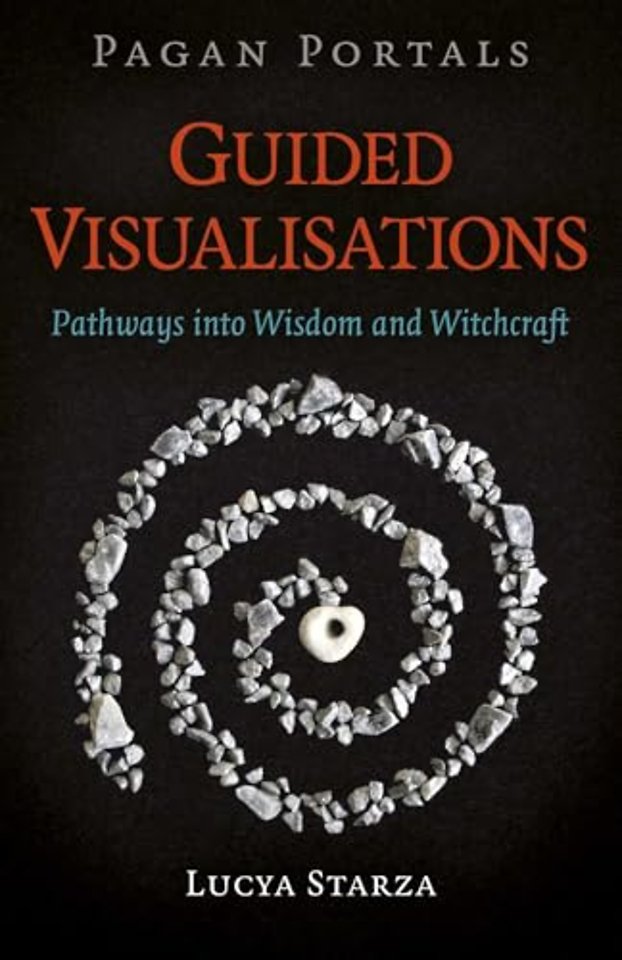 Pagan Portals – Guided Visualisations – Pathways into Wisdom and Witchcraft