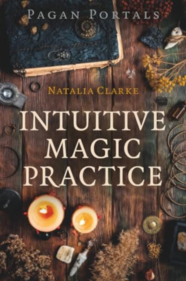 Pagan Portals - Intuitive Magic Practice