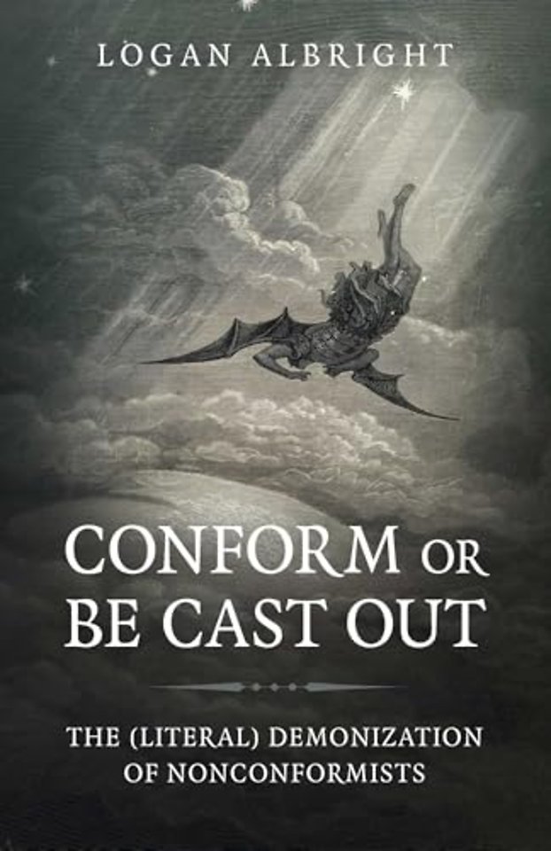 Conform or Be Cast Out