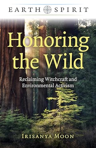 Earth Spirit: Honoring the Wild