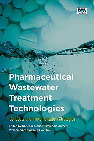 Pharmaceutical Wastewater Treatment Technologies: