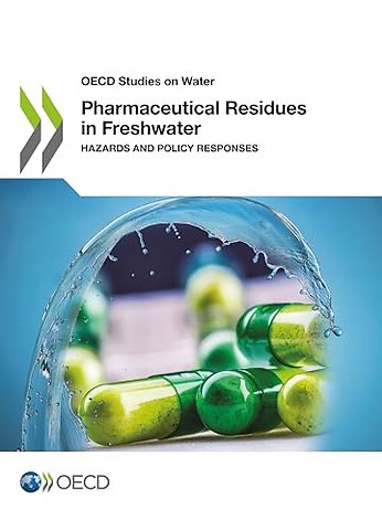 Pharmaceutical Residues in Freshwater: Hazards and Policy Responses