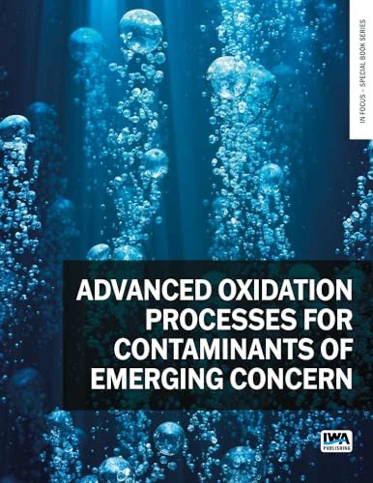 Advanced Oxidation Processes for Contaminants of Emerging Concern