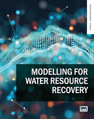 Modelling for Water Resource Recovery
