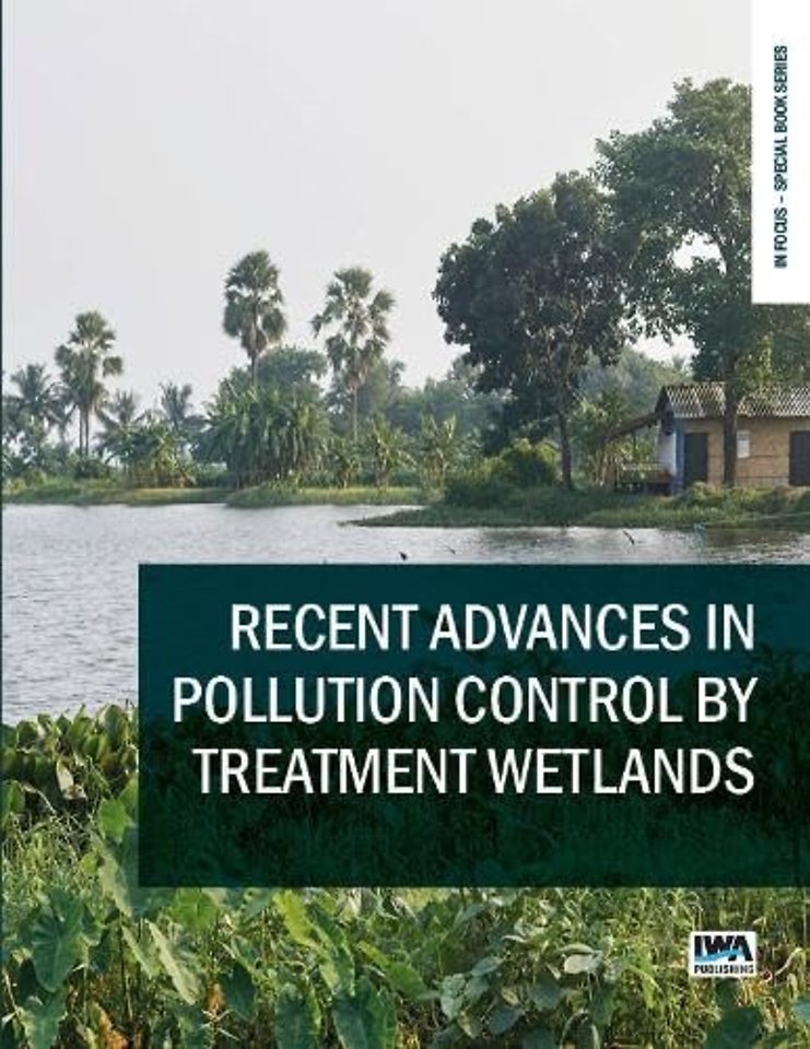 Recent Advances in Pollution Control by Treatment Wetlands