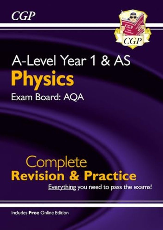 A-Level Physics: AQA Year 1 & AS Complete Revision & Practice with Online Edition