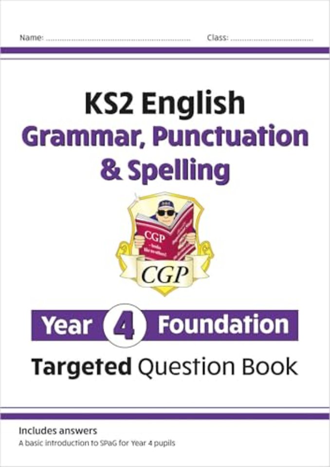 KS2 English Year 4 Foundation Grammar, Punctuation & Spelling Targeted Question Book w/Answers