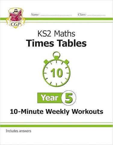 KS2 Year 5 Maths Times Tables 10-Minute Weekly Workouts
