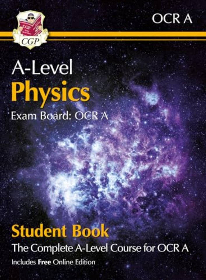 A-Level Physics for OCR A: Year 1 & 2 Student Book with Online Edition