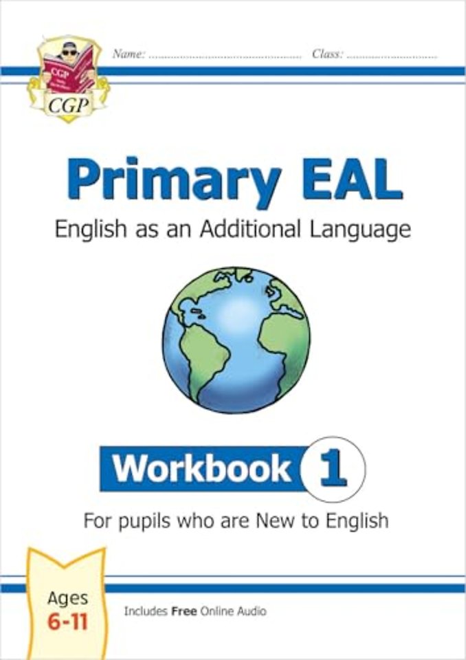 Primary EAL: English for Ages 6-11 - Workbook 1 (New to English)