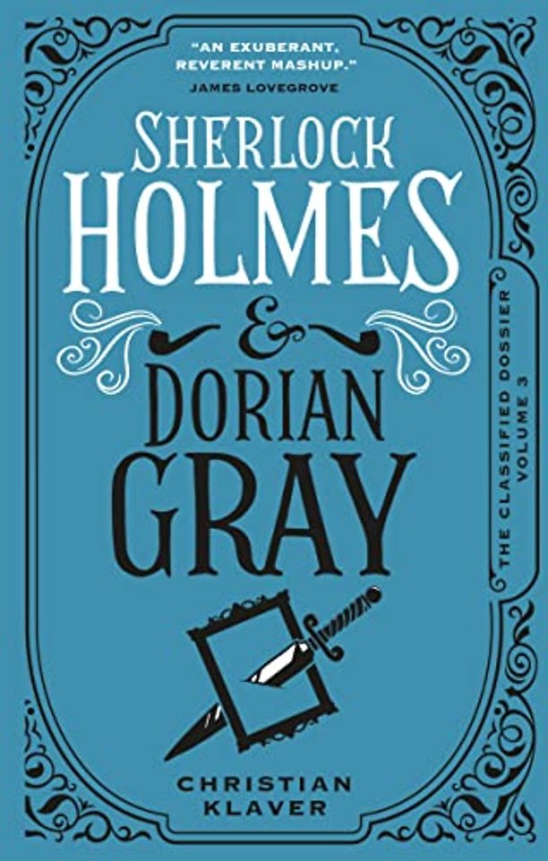 The Classified Dossier - Sherlock Holmes and Dorian Gray