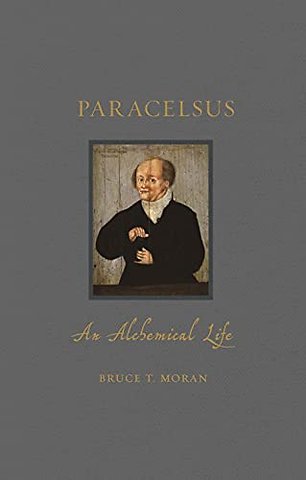 Paracelsus – An Alchemical Life