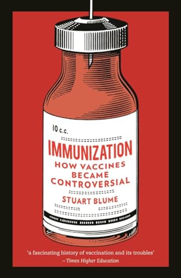 Immunization – How Vaccines Became Controversial