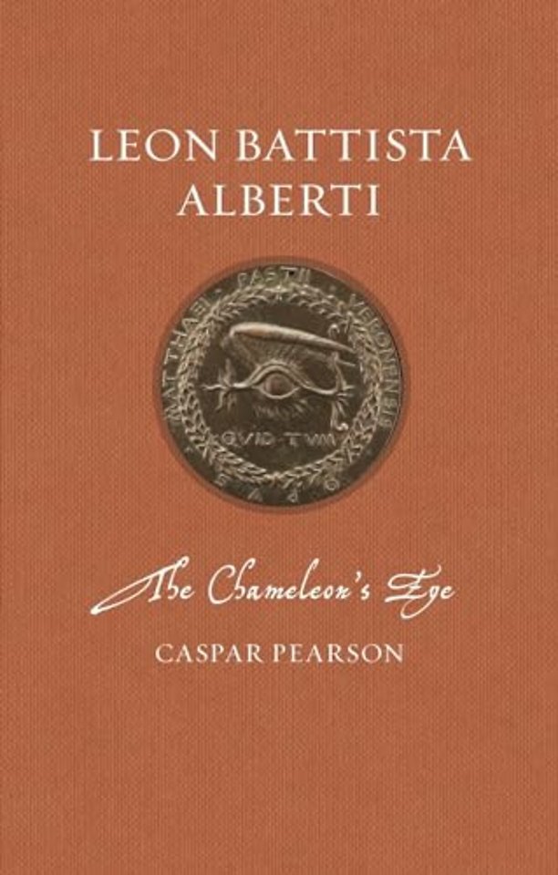 Leon Battista Alberti – The Chameleon′s Eye