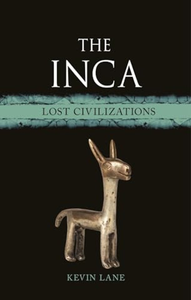 The Inca – Lost Civilizations