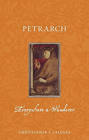 Petrarch – Everywhere a Wanderer