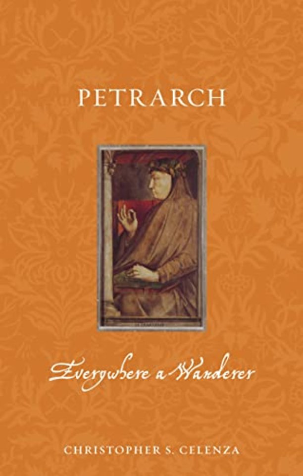 Petrarch – Everywhere a Wanderer