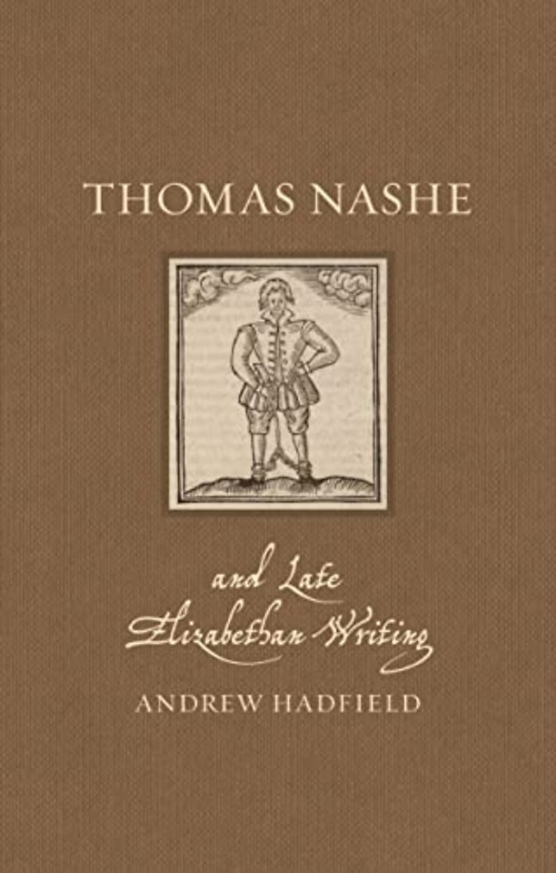 Thomas Nashe and Late Elizabethan Writing