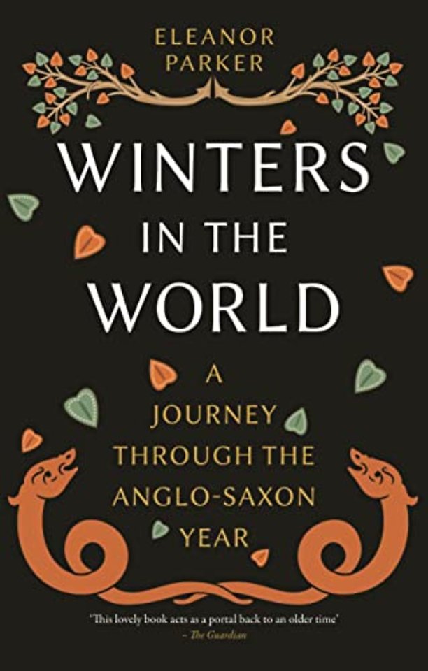 Winters in the World – A Journey through the Anglo–Saxon Year