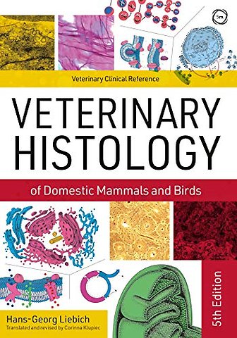 Veterinary Histology of Domestic Mammals and Birds 5th Edition