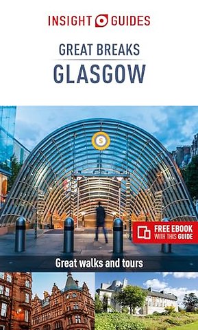 Insight Guides Great Breaks Glasgow (Travel Guide eBook)