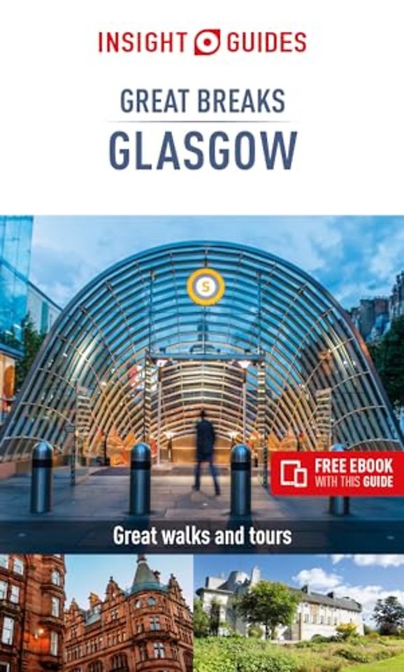 Insight Guides Great Breaks Glasgow (Travel Guide eBook)
