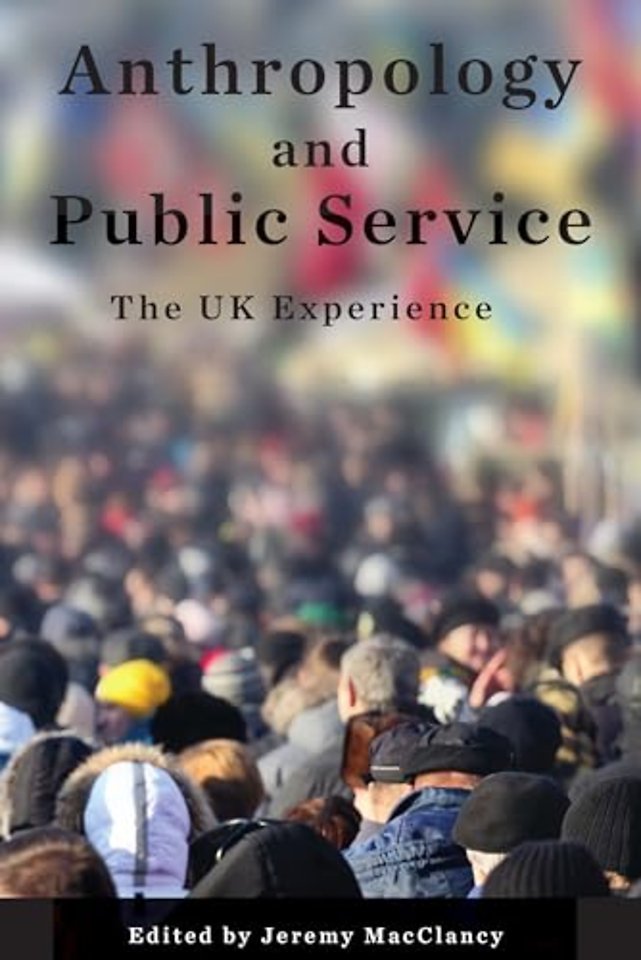 Anthropology and Public Service