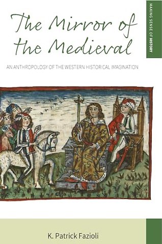 The Mirror of the Medieval