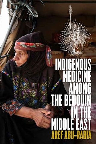 Indigenous Medicine Among the Bedouin in the Middle East