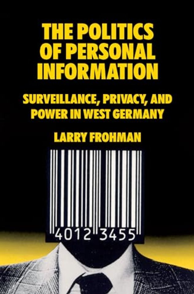The Politics of Personal Information