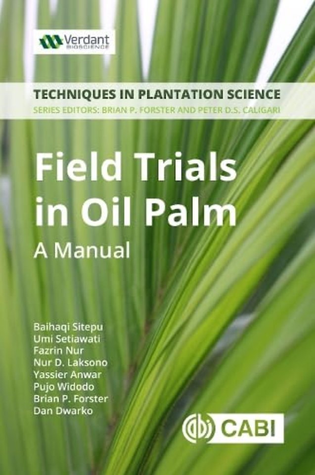 Field Trials in Oil Palm Breeding – A Manual