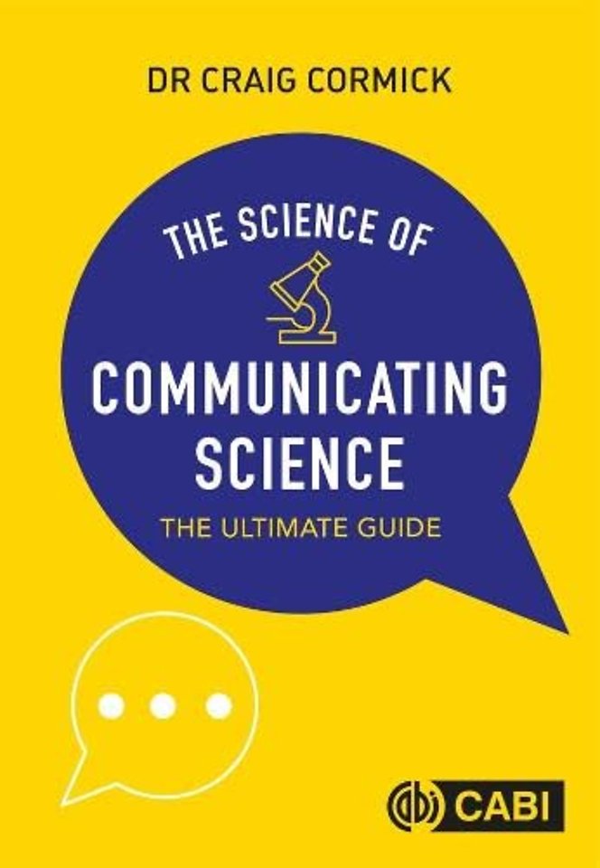The Science of Communicating Science – The Ultimate Guide