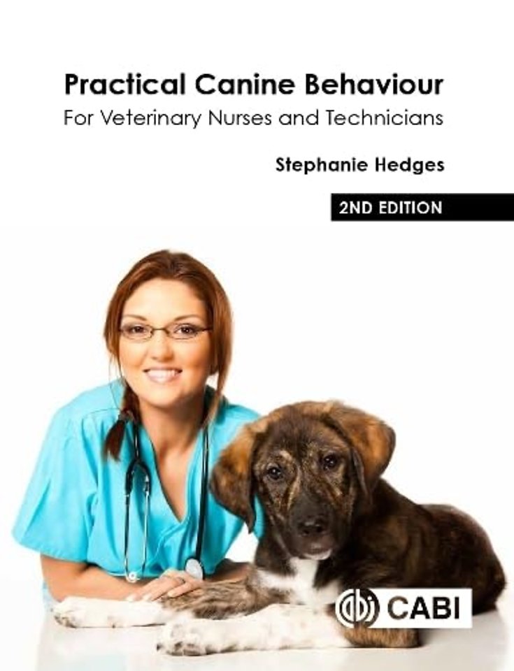 Practical Canine Behaviour – For Veterinary Nurses and Technicians