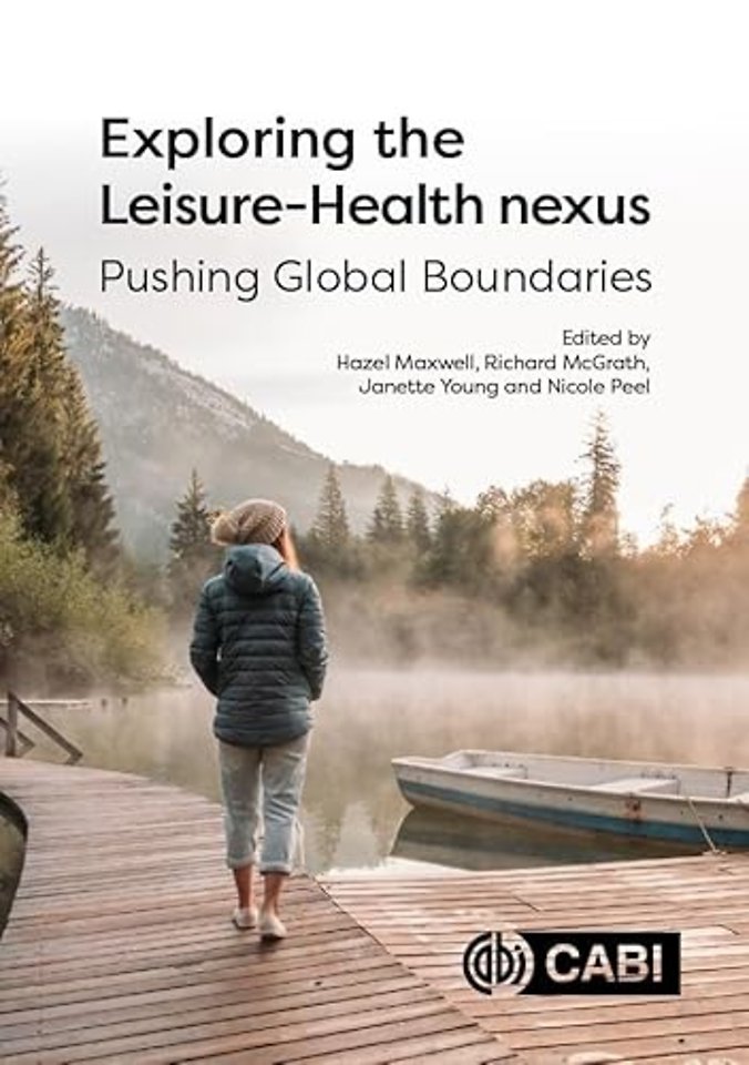 Exploring the Leisure – Health Nexus – Pushing Global Boundaries