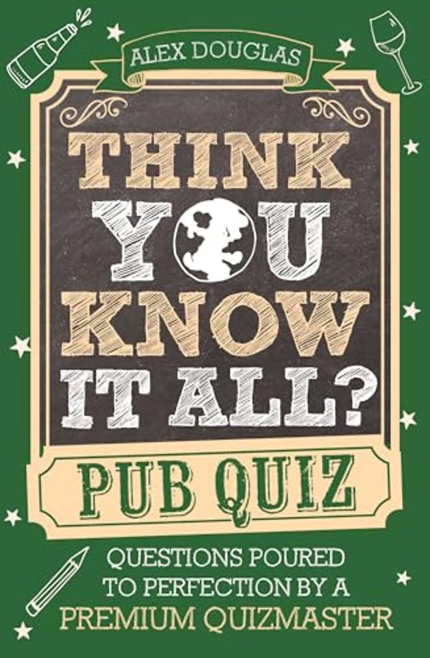 Think You Know It All?: Pub Quiz