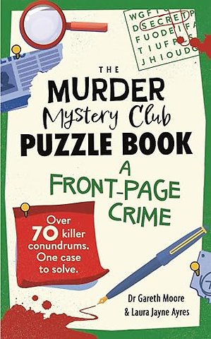 The Murder Mystery Club Puzzle Book: A Front-page Crime