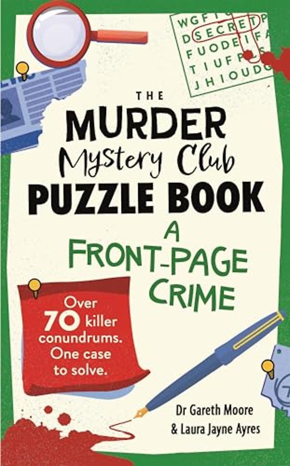 The Murder Mystery Club Puzzle Book: A Front-page Crime