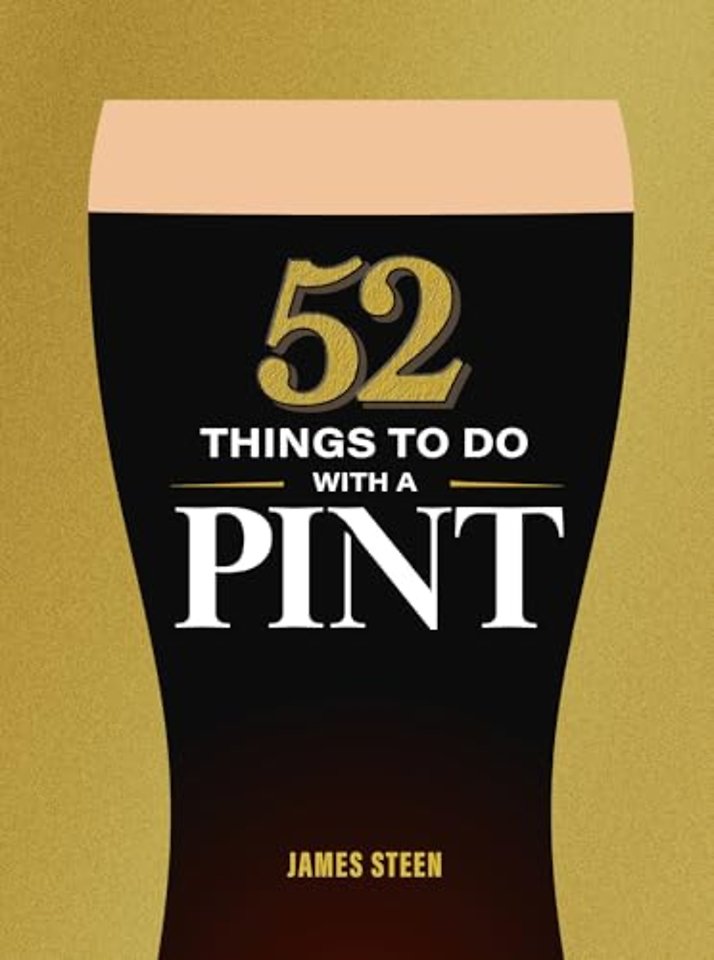 52 Things to Do with a Pint